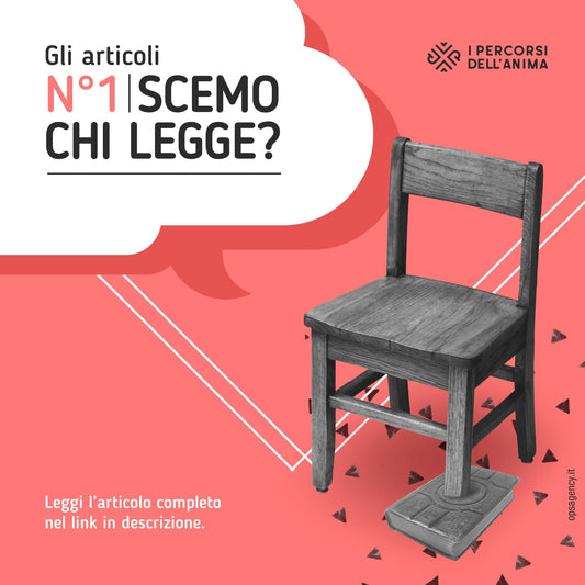 SCEMO CHI LEGGE? - I PERCORSI DELL' ANIMA